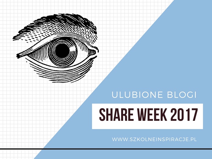 Share Week 2017 – ulubione blogi