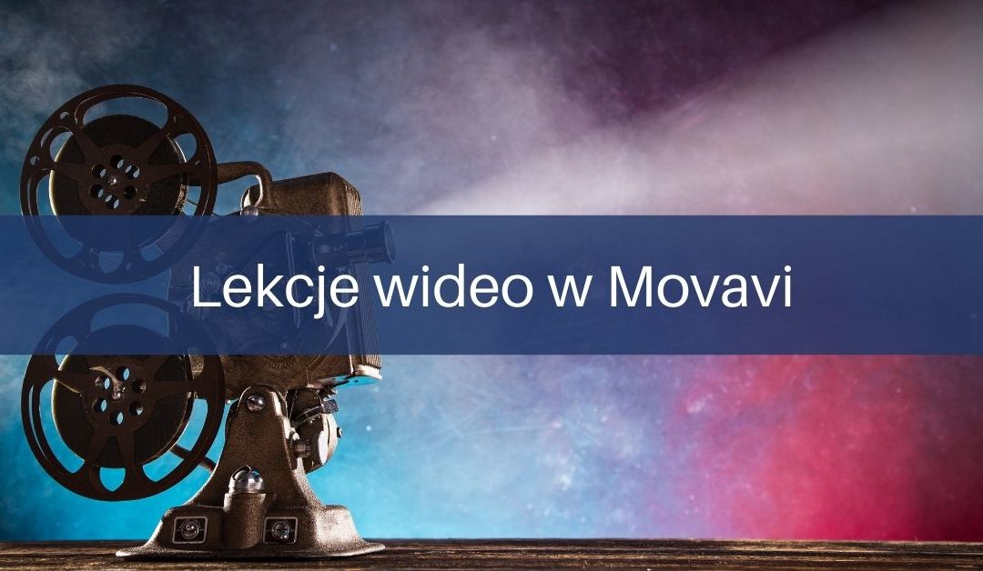 Jak nagrać ekran oraz edytować filmy w Movavi?