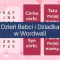 Dzień Babci i Dziadka w Wordwall