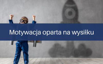 Motywacja oparta na&nbsp;wysiłku – jak chwalić dzieci, by&nbsp;budować ich pewność siebie?