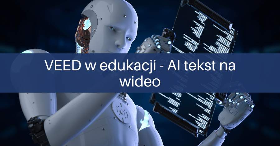 VEED.IO w&nbsp;edukacji – jak tworzyć angażujące materiały wideo dla&nbsp;uczniów